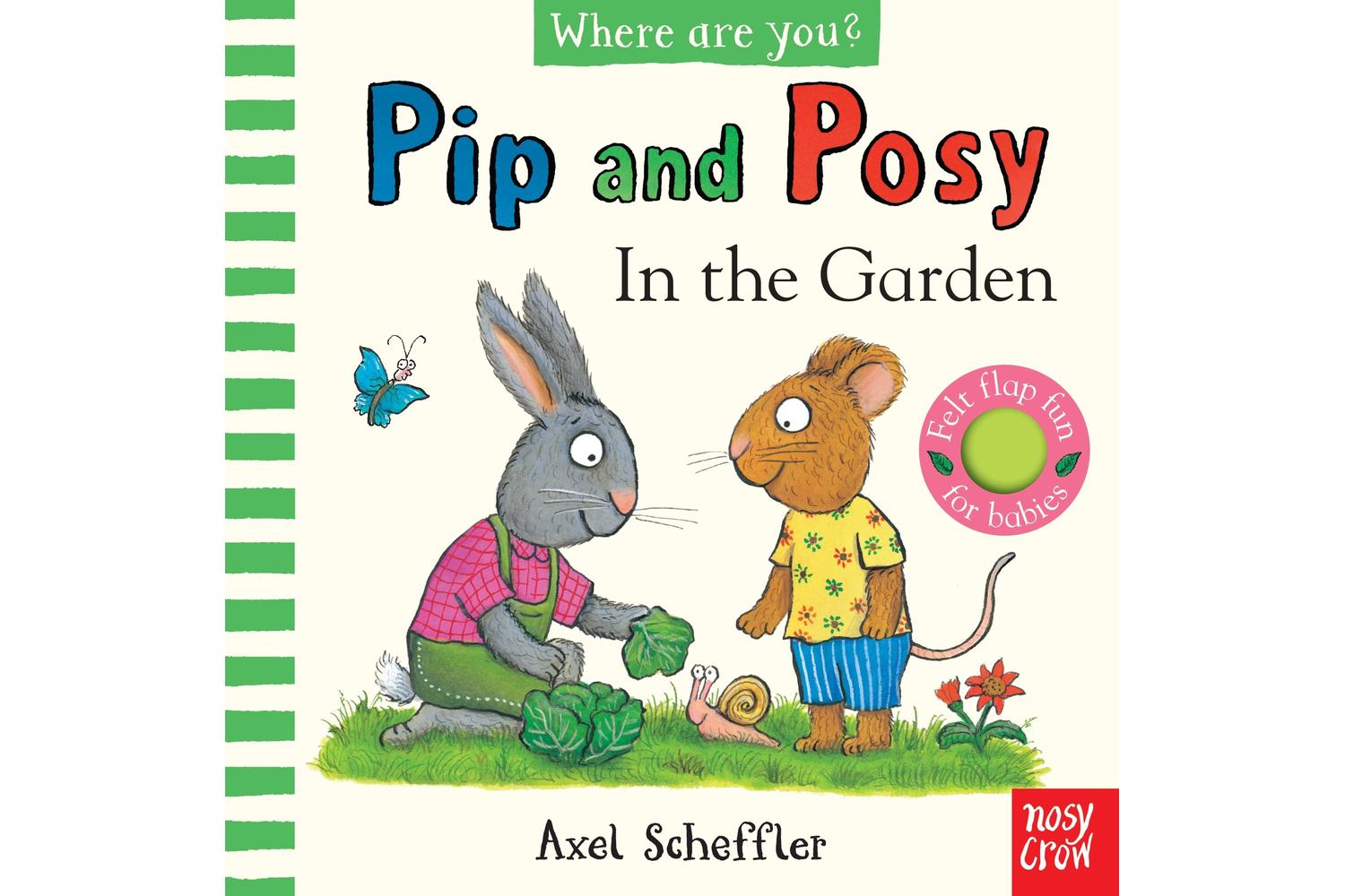 Pip And Posy Felt Flaps: Garden - Interactive Kids' Picture Book By Nosy Crow