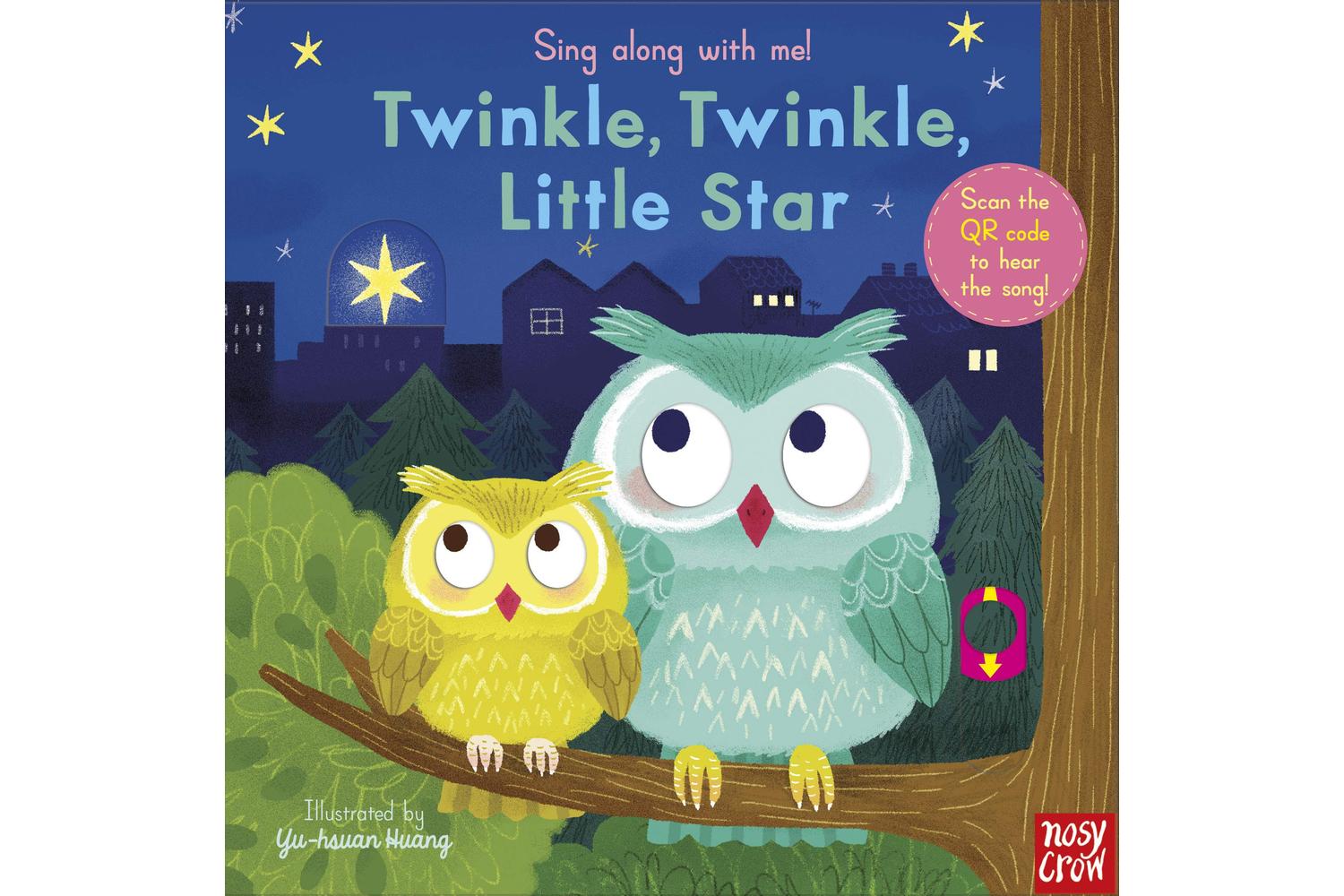 Sing Along With Me! Twinkle Twinkle - Interactive Nursery Rhyme Book By Nosy Crow